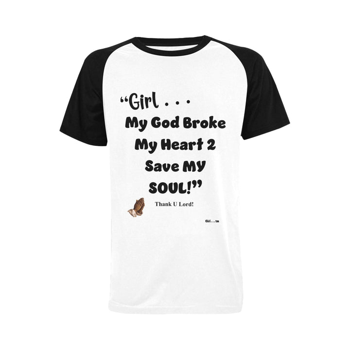Girl My God Broke My Heart 2 Save T-Shirt