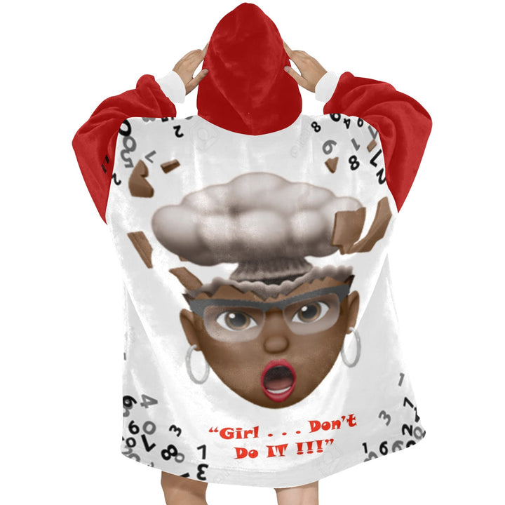 Girl Don't Do It Blanket Hoodie