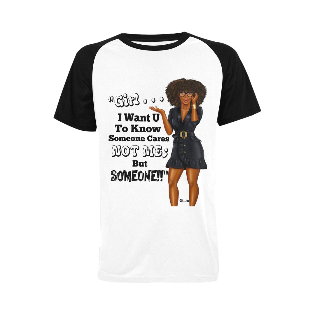 Girl Someone Cares Not Me T-Shirt