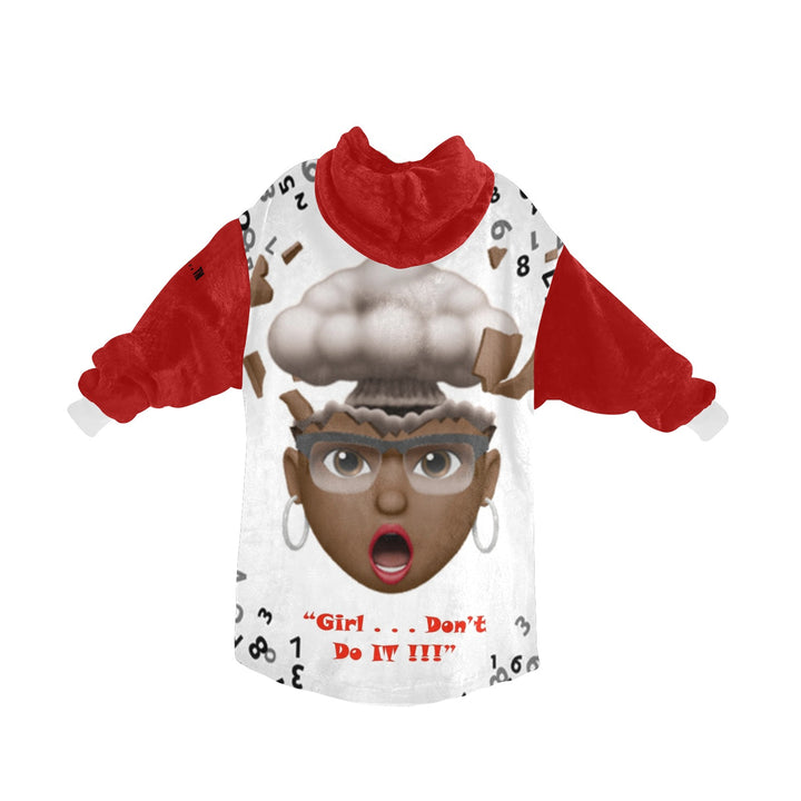 Girl Don't Do It Blanket Hoodie