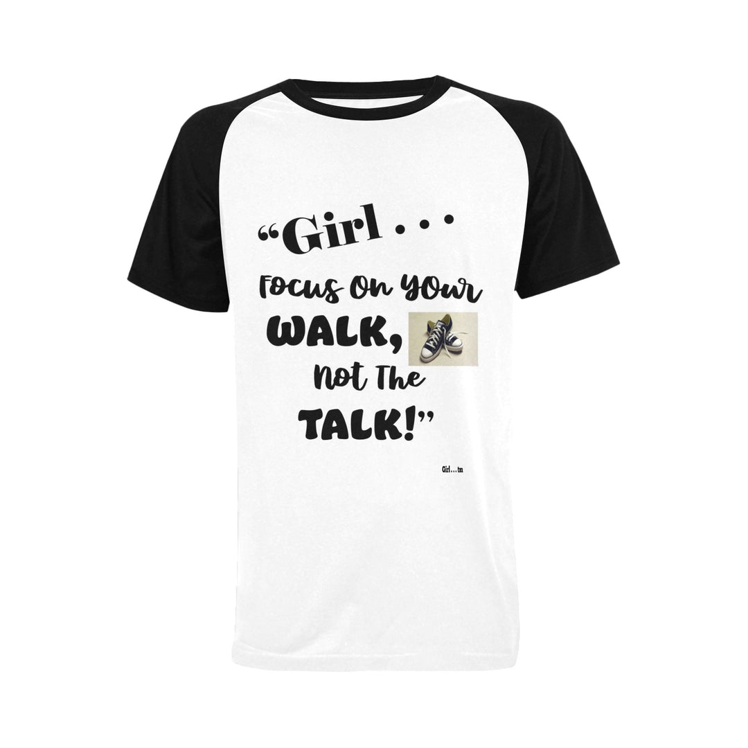 Girl Focus on Your Walk T-Shirt