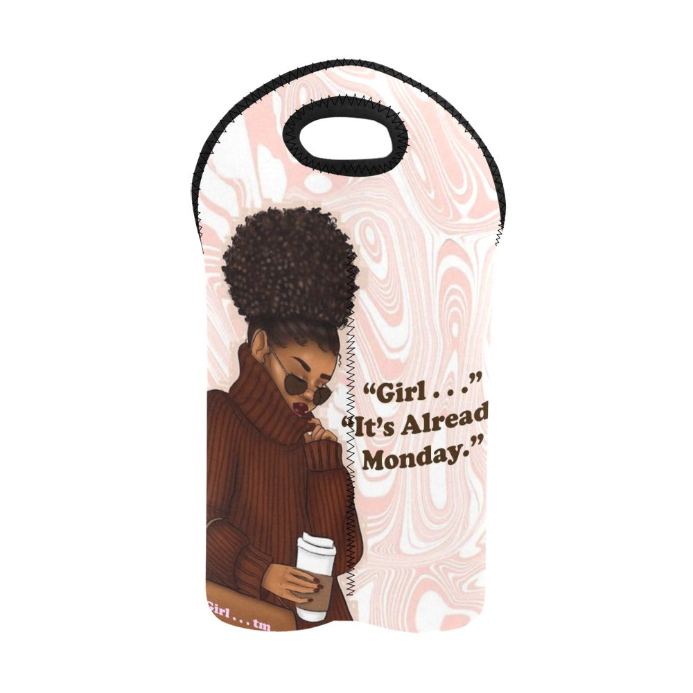 Girl It's Already Monday 2-Bottle Wine Carrier