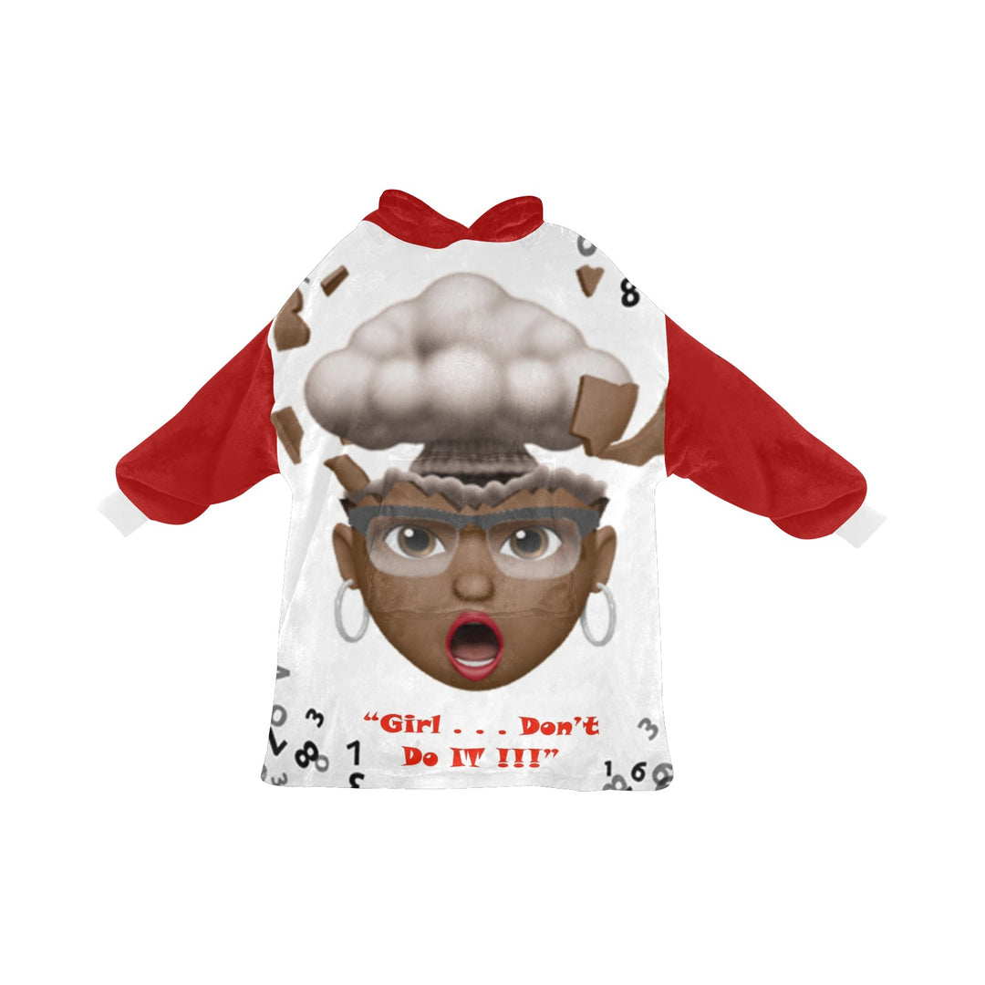 Girl Don't Do It Blanket Hoodie