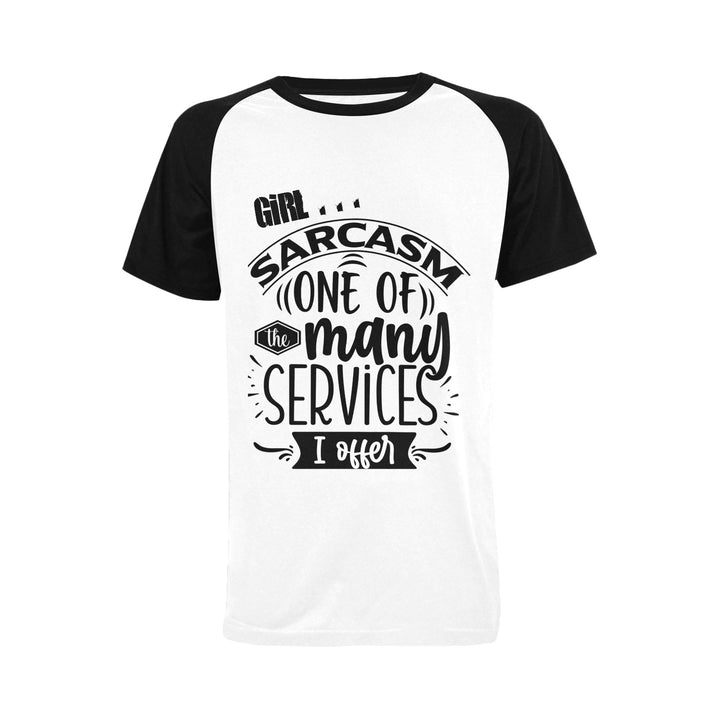 Girl Sarcasm, One of My Many Services Designer T-Shirt