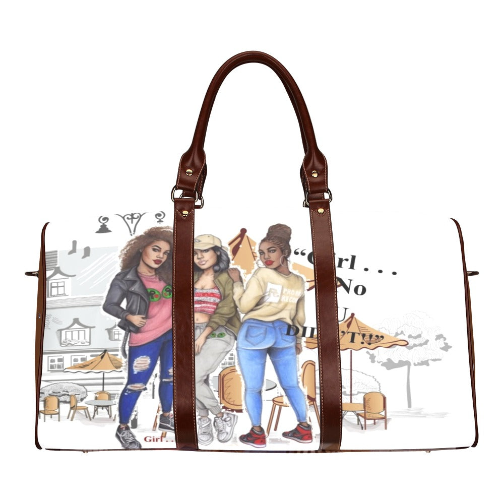 Girl No U Didn't Weekend Travel Bag